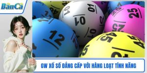 GW xổ số