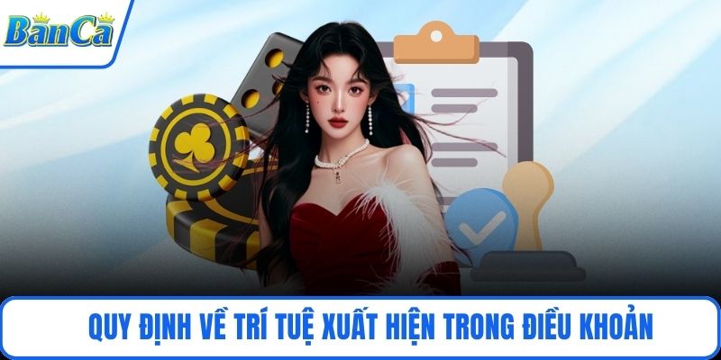 Quy định về trí tuệ xuất hiện trong điều khoản