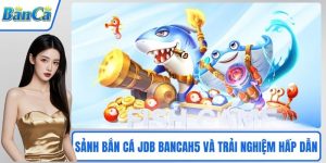 Sảnh bắn cá JDB BancaH5