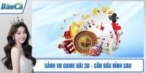 Sảnh V8 Game Bài 3D